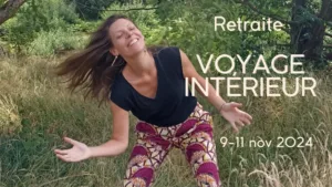 Retraite "Voyage intérieur" pour se reconnecter à soi à travers la pratique de la respiration, du mouvement et de la méditation.